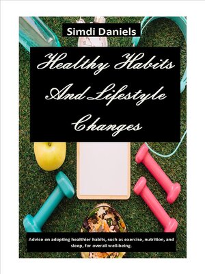 cover image of Healthy Habits and Lifestyle Changes